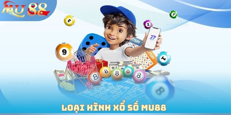Loại hình xổ số MU88